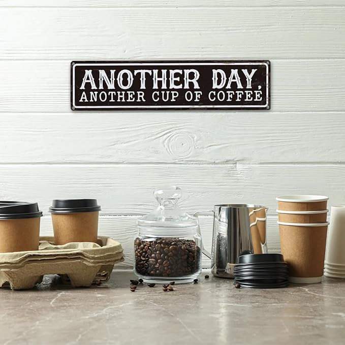 Coffee Metal Signs Decor, Another Day Another Cup of Coffee Sign, Retro Metal Tin Sign, Home Kitchen Wall Decor, Vintage Coffees Station Decors, Decorative Wall Signs 15.8x4 Inches