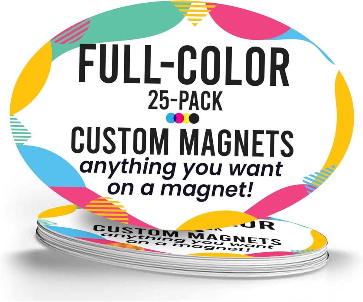 Magnet Me Up Customizable 4x6 Inch Oval Magnet Pack, 25 Piece, Custom Magnet for Businesses, Personal Use, Choose Your Text, Upload Image, Magnetic Vinyl for Any Magnetic Surface, Crafted in USA