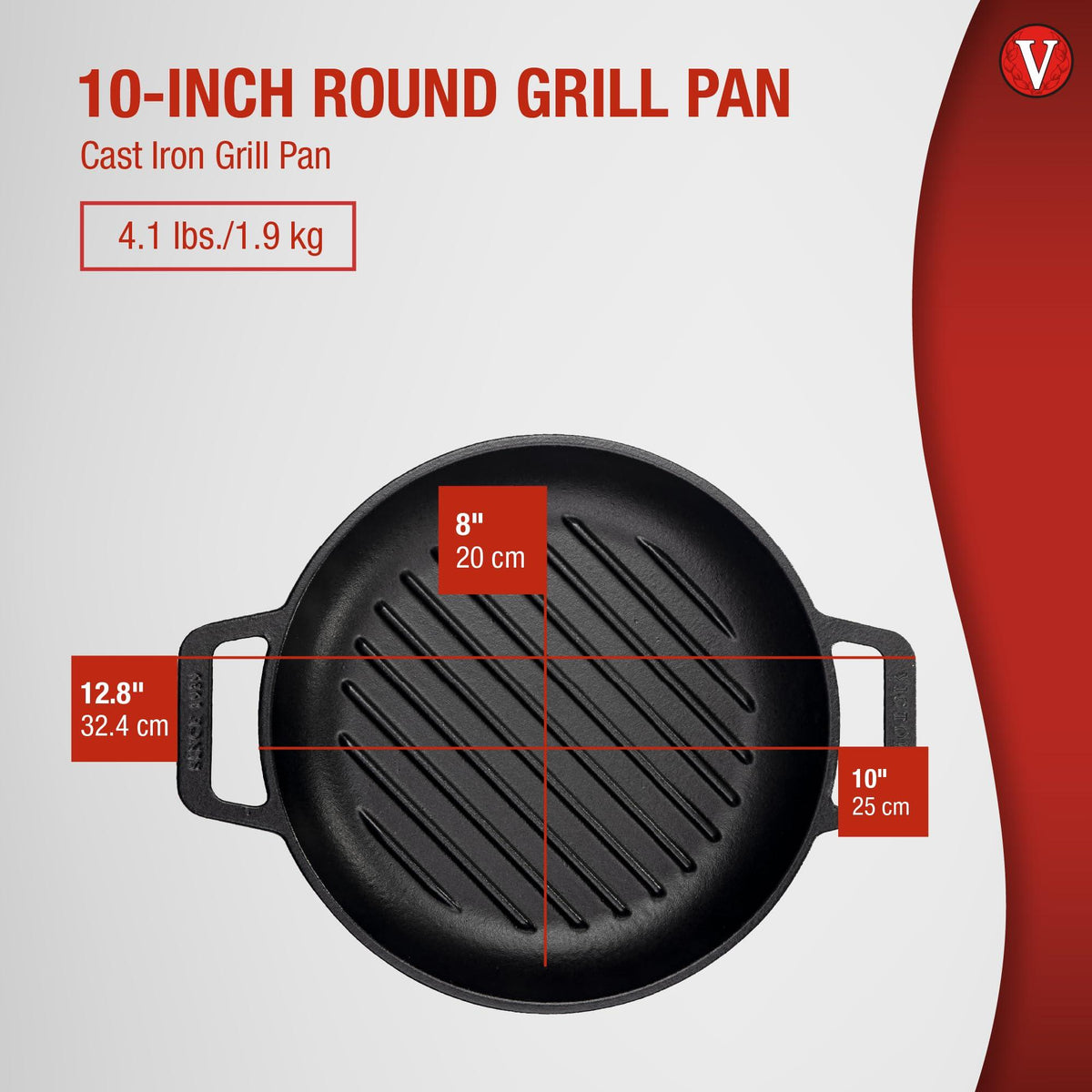 Victoria Cast Iron Round Grill Pan with Double Loop Handles, Made in Colombia, 10 Inches